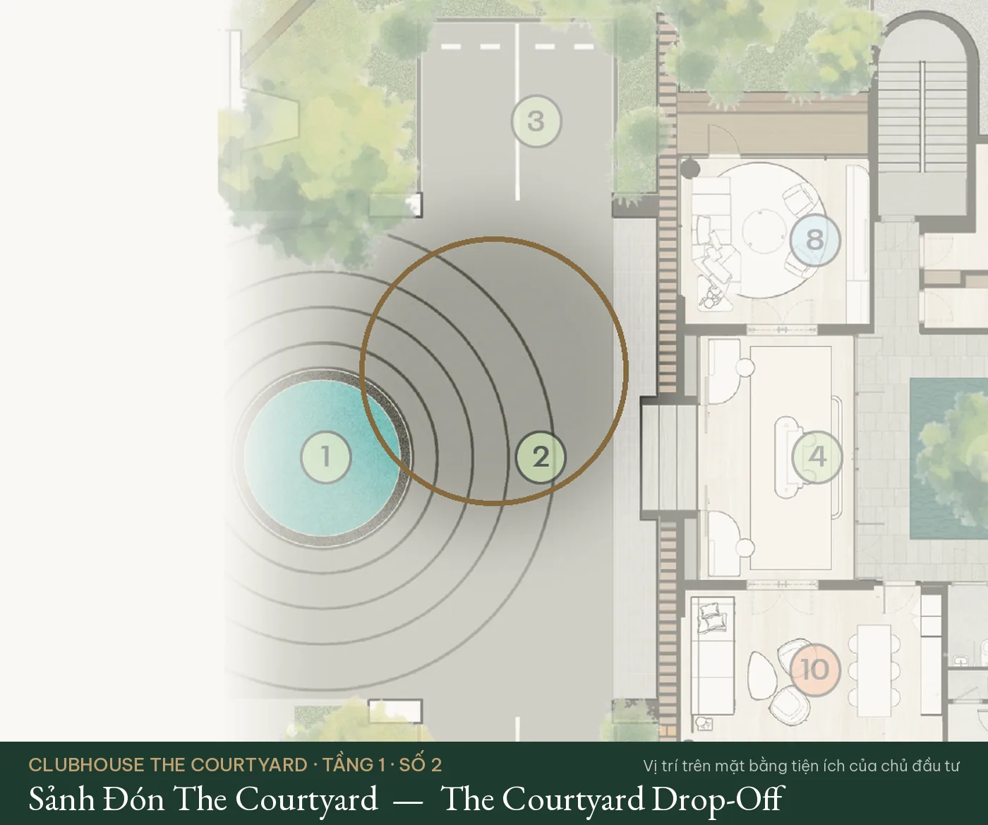 Vị trí số 2 – Sảnh Đón The Courtyard (The Courtyard Drop-Off) trên mặt bằng tiện ích Clubhouse The Courtyard – The Fullton Regal
