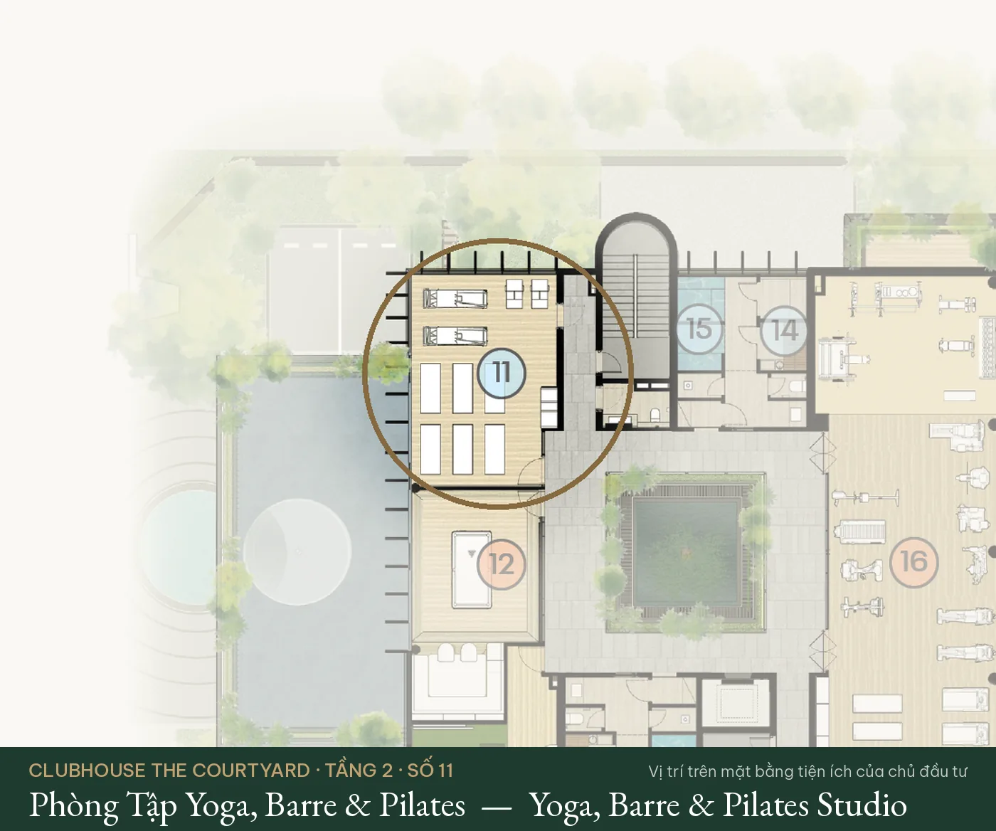 Vị trí số 11 – Phòng Tập Yoga, Barre & Pilates (Yoga, Barre & Pilates Studio) trên mặt bằng tiện ích Clubhouse The Courtyard – The Fullton Regal