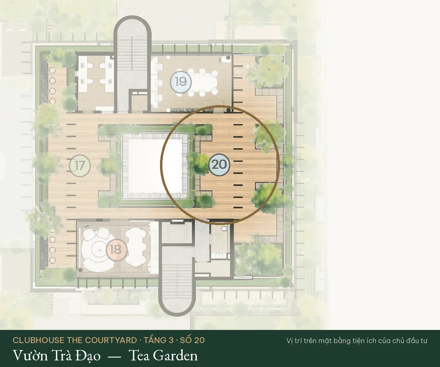 Vị trí số 20 – Vườn Trà Đạo (Tea Garden) trên mặt bằng tiện ích Clubhouse The Courtyard – The Fullton Regal