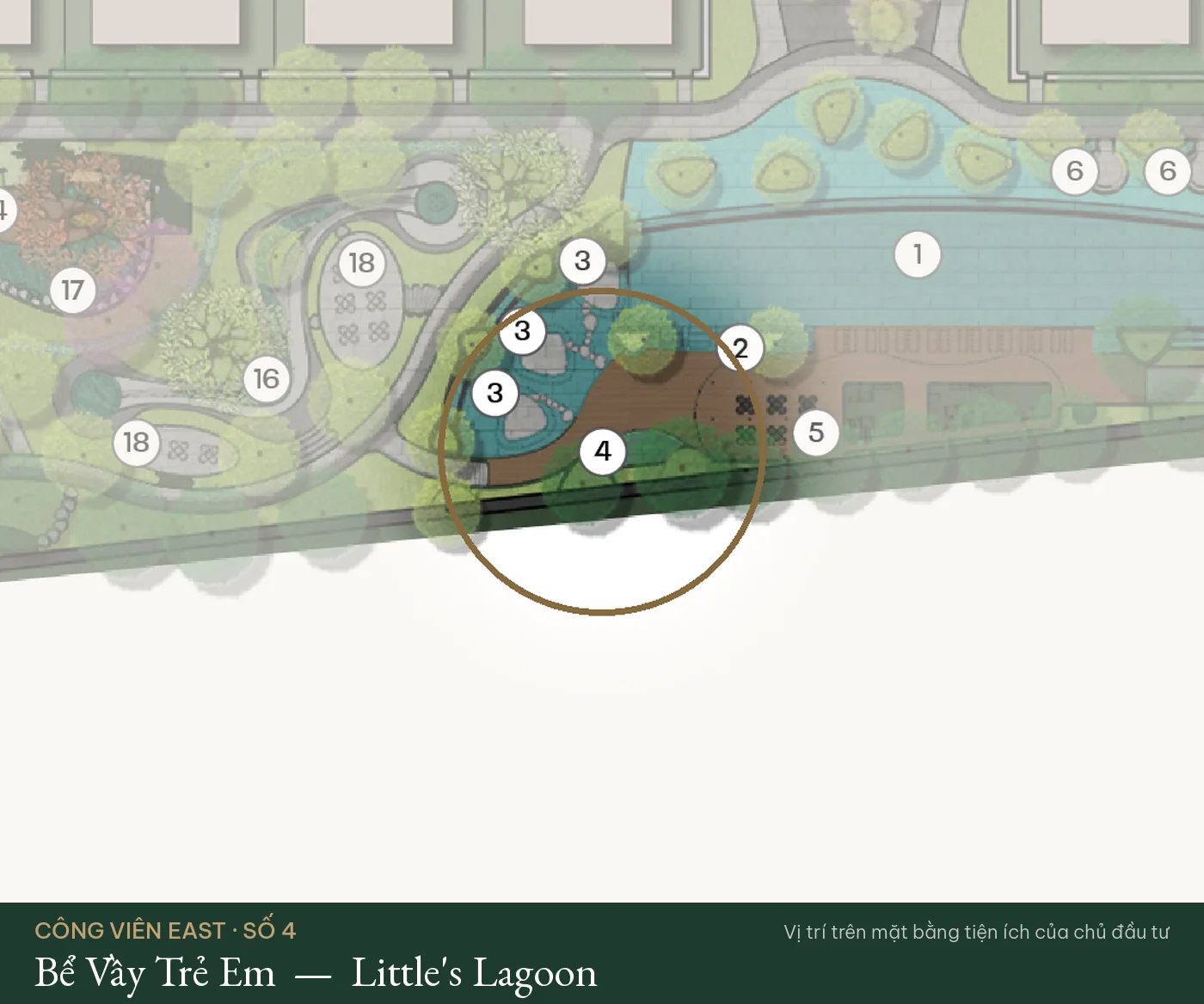 Vị trí số 4 – Bể Vầy Trẻ Em (Little's Lagoon) trên mặt bằng tiện ích Công Viên East – The Fullton Regal