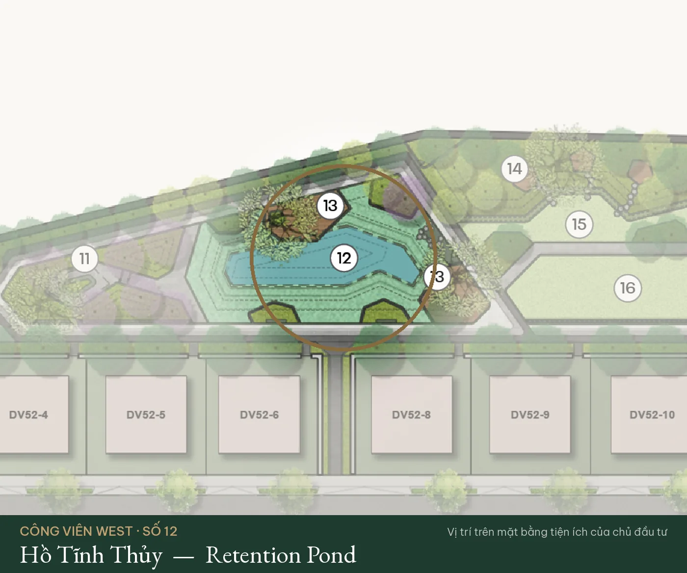 Vị trí số 12 – Hồ Tĩnh Thủy (Retention Pond) trên mặt bằng tiện ích Công Viên West – The Fullton Regal