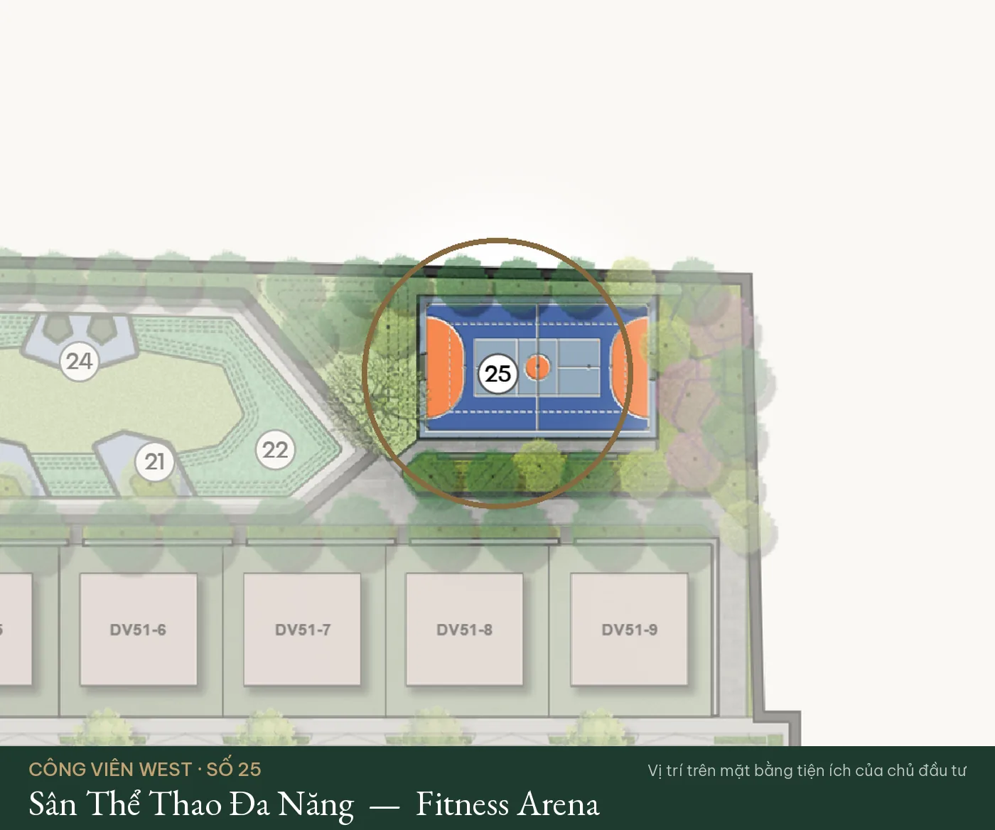 Vị trí số 25 – Sân Thể Thao Đa Năng (Fitness Arena) trên mặt bằng tiện ích Công Viên West – The Fullton Regal