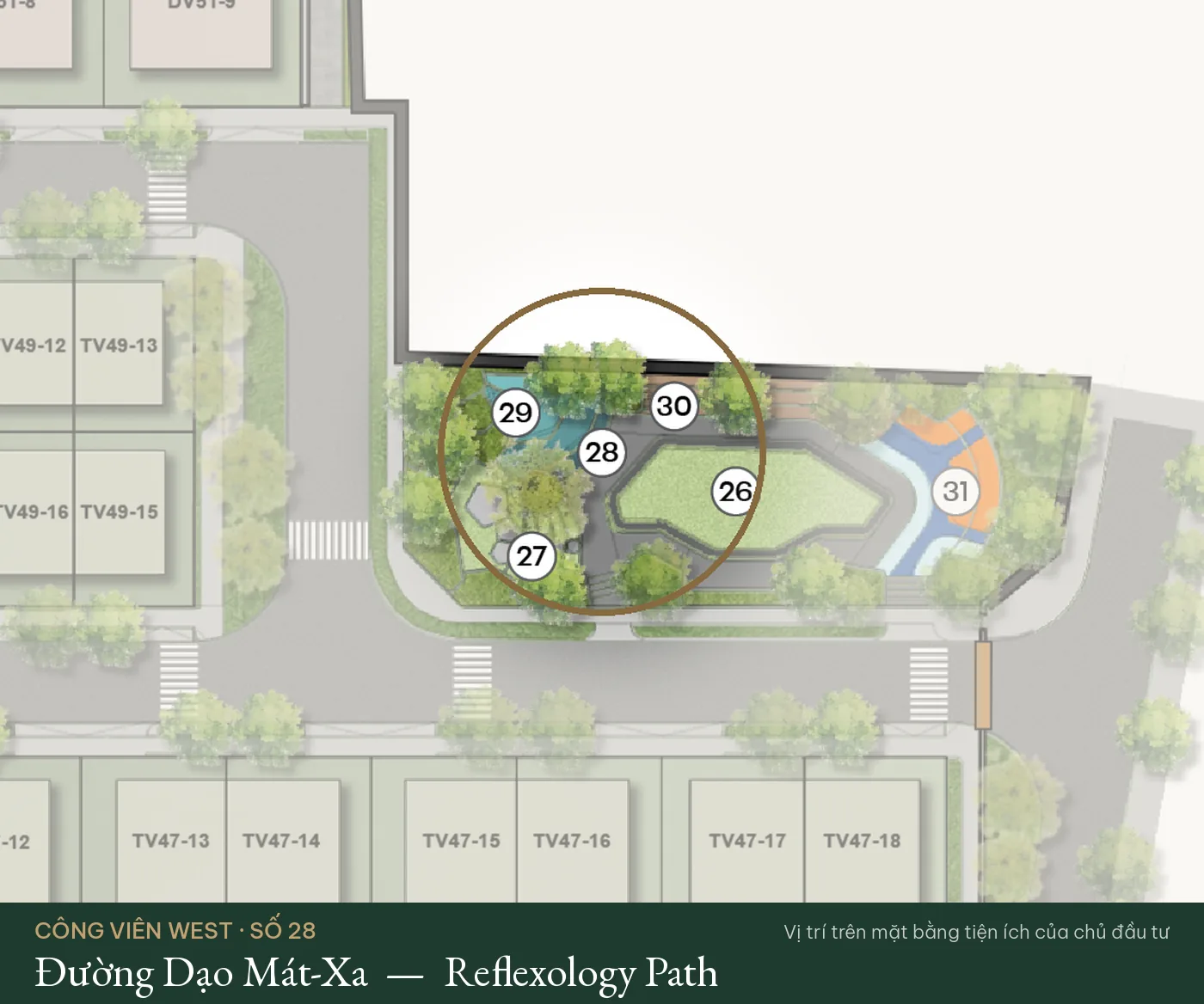 Vị trí số 28 – Đường Dạo Mát-Xa (Reflexology Path) trên mặt bằng tiện ích Công Viên West – The Fullton Regal