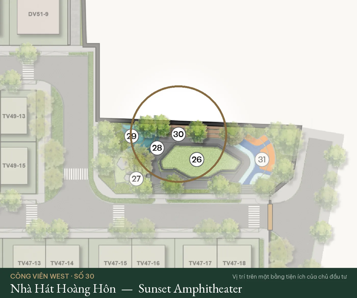Vị trí số 30 – Nhà Hát Hoàng Hôn (Sunset Amphitheater) trên mặt bằng tiện ích Công Viên West – The Fullton Regal